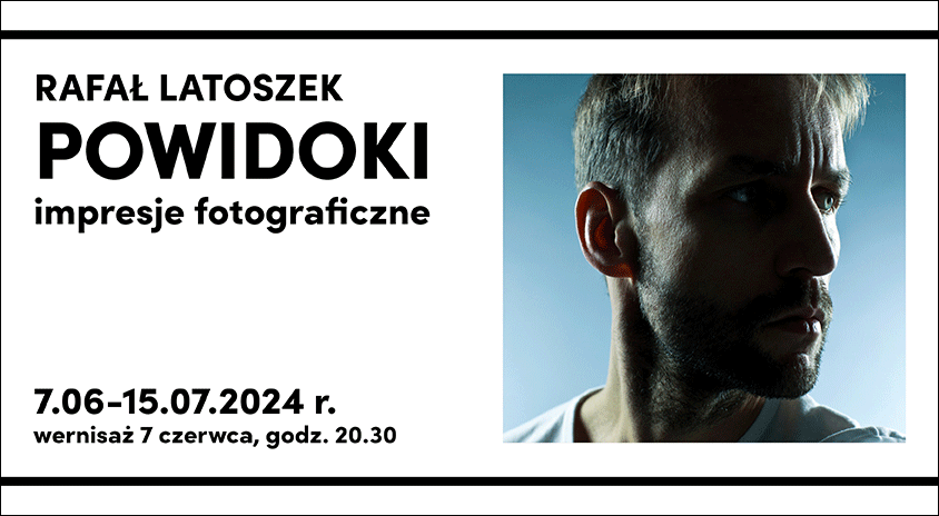 Do 15 lipca | „Powidoki. Impresje fotograficzne” – wystawa zdjęć Rafała Latoszka, Galeria Elektor