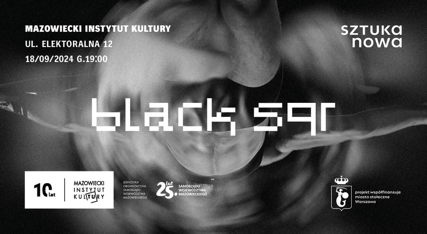 18 września | SZTUKA NOWA X MIK: „Black SQR” – performans taneczny