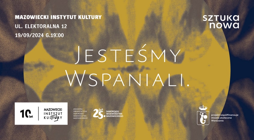 19 września | SZTUKA NOWA X MIK: „Jesteśmy wspaniali” – performans taneczny