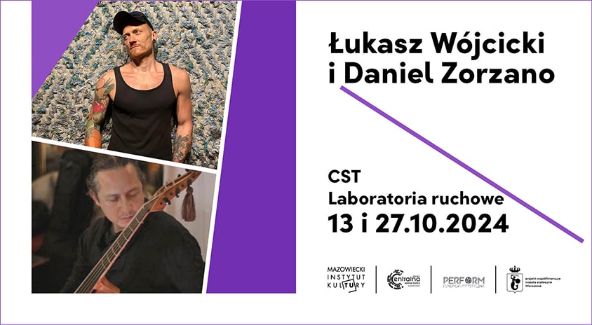 27 października | CENTRALNA SCENA TAŃCA: Laboratoria ruchowe – Łukasz Wójcicki, Daniel Zorzano