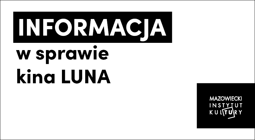 Informacja w sprawie Kina Luna