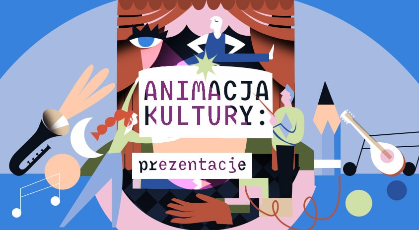 „Animacja kultury: Prezentacje” – najciekawsze praktyki animacyjne nagrodzone w konkursie Impuls Kultury