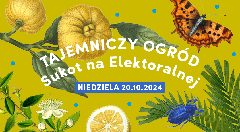 20 października | Sukot na Elektoralnej / Usypianie Ogrodu