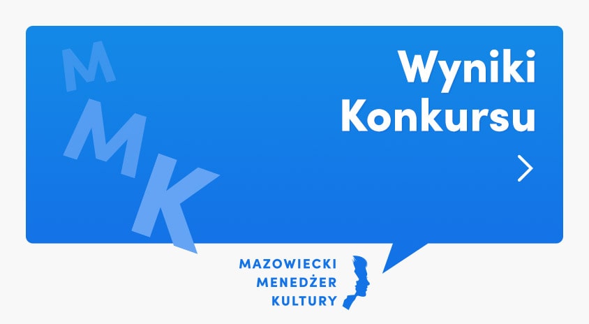 Ogłaszamy wyniki Konkursu Mazowiecki Menedżer Kultury!