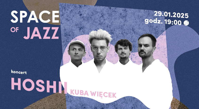 29 stycznia | SPACE OF JAZZ: Kuba Więcek. Hoshii