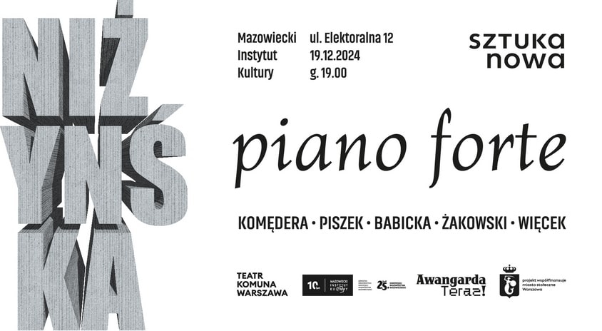 19 grudnia | SZTUKA NOWA x MIK: Niżyńska Piano Forte – performance